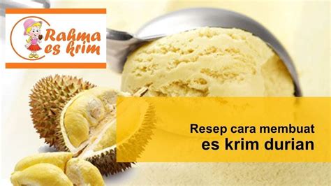 Cara Mudah Membuat Es Krim Durian Enak dan Lezat